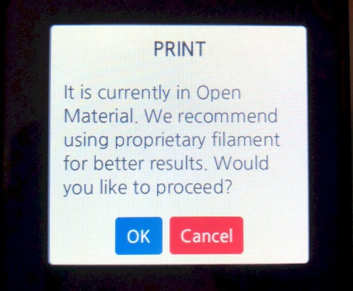  The 3DWOX 1 does ask if you really want to 3D print with open filament 