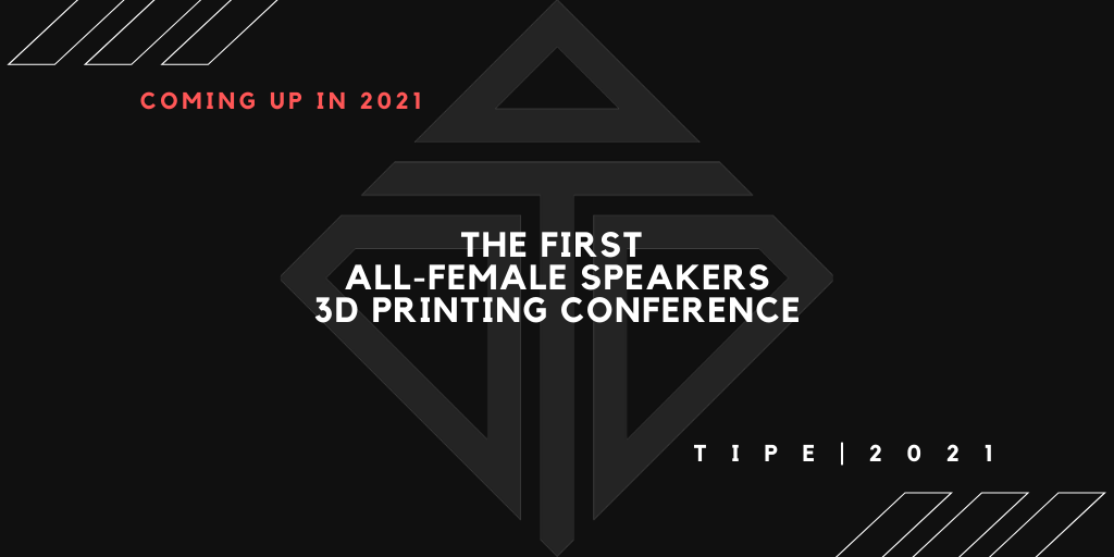 Women in 3D Printing Announces First Annual Conference