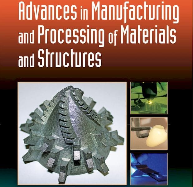 Book of the Week: Advances in Manufacturing and Processing of Materials and Structures