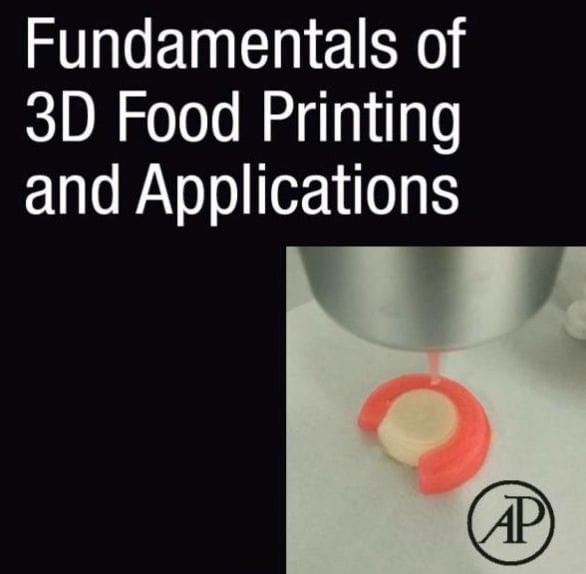  Fundamentals of 3D Food Printing and Applications [Source: Amazon] 