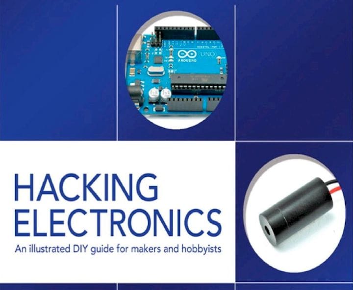  Hacking Electronics [Source: Amazon] 