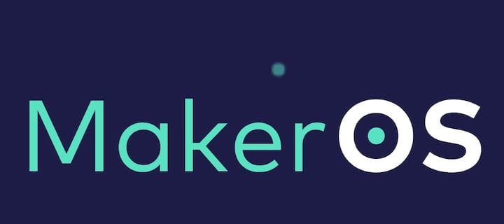  MakerOS receives significant funding [Source: MakerOS] 
