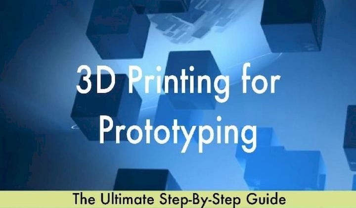  3D Printing for Prototyping [Source: Amazon] 