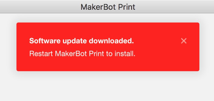  MakerBot Print automatically updates itself 