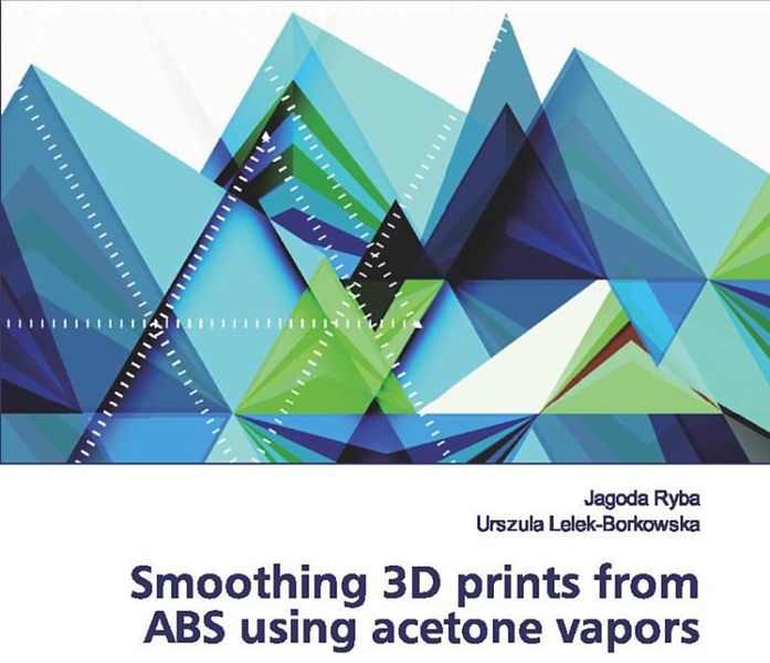 Book of the Week: Smoothing 3D Prints from ABS Using Acetone Vapors