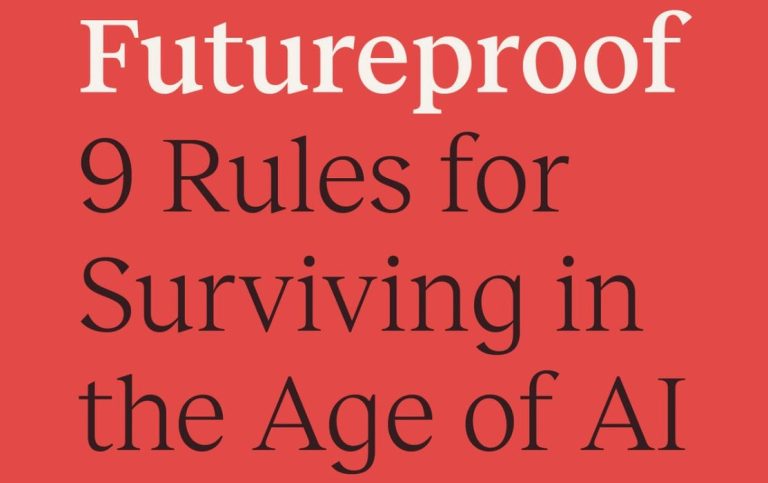 Book of the Week: Futureproof: 9 Rules for Surviving in the Age of AI